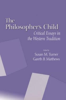 Turner / Matthews | The Philosopher's Child | Buch | 978-1-58046-021-7 | sack.de
