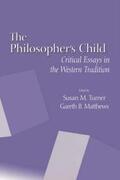 Turner / Matthews |  The Philosopher's Child | Buch |  Sack Fachmedien