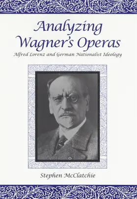 McClatchie | Analyzing Wagner's Operas | Buch | 978-1-58046-023-1 | sack.de