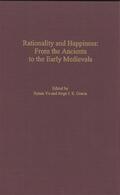 Yu / Gracia |  Rationality and Happiness: From the Ancients to the Early Medievals | Buch |  Sack Fachmedien