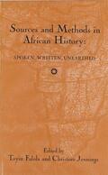Falola / Jennings |  Sources and Methods in African History | Buch |  Sack Fachmedien