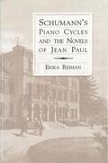 Reiman |  Schumann's Piano Cycles and the Novels of Jean Paul | Buch |  Sack Fachmedien