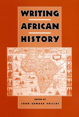 Philips | Writing African History | Buch | 978-1-58046-256-3 | sack.de