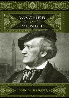 Barker | Wagner and Venice | Buch | 978-1-58046-288-4 | sack.de