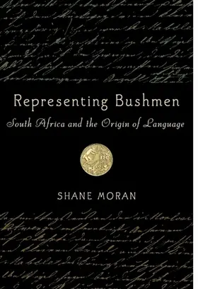 Moran | Representing Bushmen | Buch | 978-1-58046-294-5 | www.sack.de