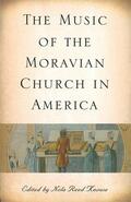 Knouse |  The Music of the Moravian Church in America | Buch |  Sack Fachmedien
