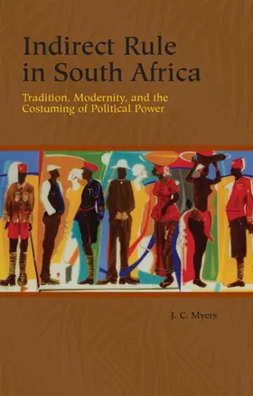 Myers |  Indirect Rule in South Africa | Buch |  Sack Fachmedien