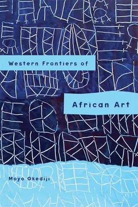 Okediji |  Western Frontiers of African Art | Buch |  Sack Fachmedien