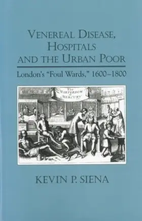 Siena | Venereal Disease, Hospitals and the Urban Poor | Buch | 978-1-58046-371-3 | sack.de
