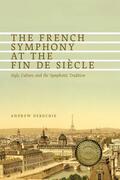 Deruchie |  The French Symphony at the Fin de Siècle | Buch |  Sack Fachmedien