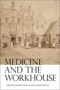 Reinarz / Schwarz |  Medicine and the Workhouse | Buch |  Sack Fachmedien