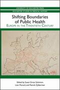 Solomon / Murard / Zylberman |  Shifting Boundaries of Public Health | Buch |  Sack Fachmedien