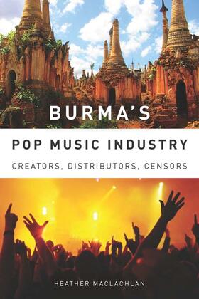 MacLachlan | Burma's Pop Music Industry | Buch | 978-1-58046-471-0 | sack.de