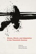 Cantor / Ramsden |  Stress, Shock, and Adaptation in the Twentieth Century | Buch |  Sack Fachmedien