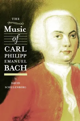 Schulenberg | The Music of Carl Philipp Emanuel Bach | Buch | 978-1-58046-481-9 | sack.de