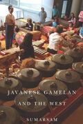 Sumarsam |  Javanese Gamelan and the West | Buch |  Sack Fachmedien