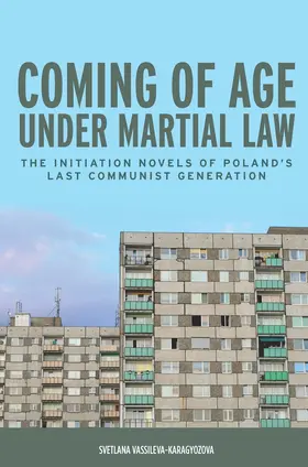 Vassileva-Karagyozova | Coming of Age Under Martial Law | Buch | 978-1-58046-528-1 | sack.de