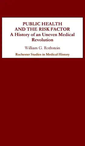 Rothstein | Public Health and the Risk Factor | E-Book | sack.de