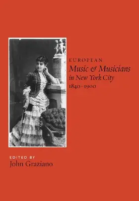 Graziano | European Music and Musicians in New York City, 1840-1900 | E-Book | www.sack.de