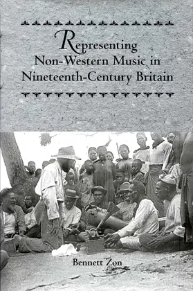 Zon |  Representing Non-Western Music in Nineteenth-Century Britain | eBook | Sack Fachmedien