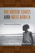 Jalloh / Falola |  The United States and West Africa | eBook | Sack Fachmedien