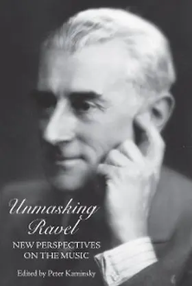 Kaminsky |  Unmasking Ravel | eBook | Sack Fachmedien