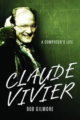 Gilmore | Claude Vivier | E-Book | sack.de