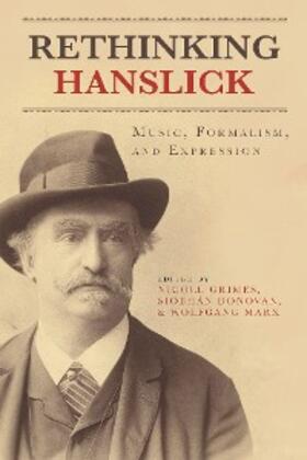 Grimes / Donovan / Marx |  Rethinking Hanslick | eBook | Sack Fachmedien