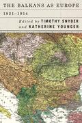 Snyder / Younger |  The Balkans as Europe, 1821-1914 | Buch |  Sack Fachmedien