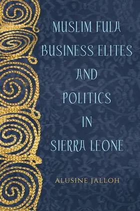 Jalloh | Muslim Fula Business Elites and Politics in Sierra Leone | Buch | 978-1-58046-917-3 | www.sack.de