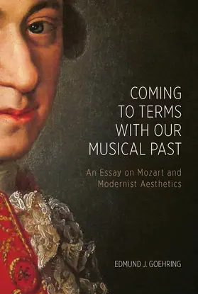 Goehring | Coming to Terms with Our Musical Past | Buch | 978-1-58046-930-2 | www.sack.de