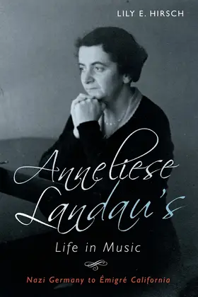 Hirsch |  Anneliese Landau's Life in Music | Buch |  Sack Fachmedien