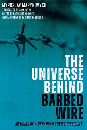 Marynovych / Younger | The Universe Behind Barbed Wire | Buch | 978-1-58046-981-4 | sack.de