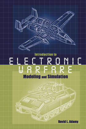 Adamy | Introduction to Electronic Warfare Modeling Simulation | Buch | 978-1-58053-495-6 | sack.de
