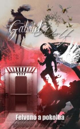 Wolf |  Felvonó a pokolba | eBook | Sack Fachmedien