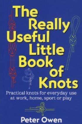 Owen |  The Really Useful Little Book of Knots | eBook | Sack Fachmedien