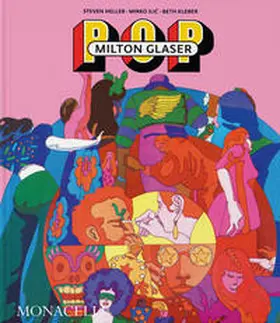 Heller / Ilic / Kleber |  Milton Glaser, POP | Buch |  Sack Fachmedien