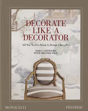 Caponigro / Page |  Decorate Like a Decorator | Buch |  Sack Fachmedien