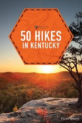 Rogers |  50 Hikes in Kentucky | eBook | Sack Fachmedien