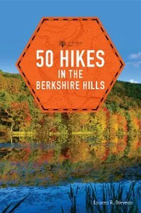 Stevens |  50 Hikes in the Berkshire Hills | eBook | Sack Fachmedien