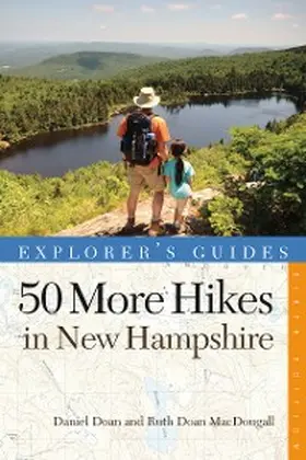 Doan / Macdougall |  Explorer's Guide 50 More Hikes in New Hampshire | eBook | Sack Fachmedien