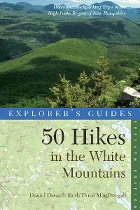 Doan / Macdougall |  Explorer's Guide 50 Hikes in the White Mountains | eBook | Sack Fachmedien