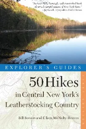 Bowers / McNulty-Bowers | Explorer's Guide 50 Hikes in Central New York's Leatherstocking Country | E-Book | www.sack.de