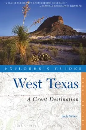 Wiley |  Explorer's Guide West Texas: A Great Destination | eBook | Sack Fachmedien