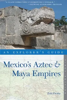 Deane |  Explorer's Guide Mexico's Aztec & Maya Empires | eBook | Sack Fachmedien