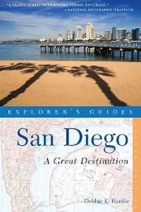 Hardin |  Explorer's Guide San Diego: A Great Destination | eBook | Sack Fachmedien