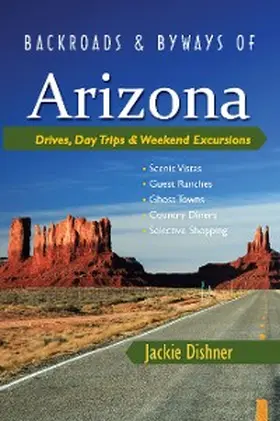 Dishner |  Backroads & Byways of Arizona | eBook | Sack Fachmedien