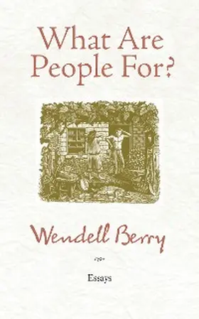 Berry |  What Are People For? | eBook | Sack Fachmedien
