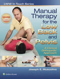 Muscolino |  Manual Therapy for the Low Back and Pelvis with Access Code: A Clinical Orthopedic Approach | Buch |  Sack Fachmedien