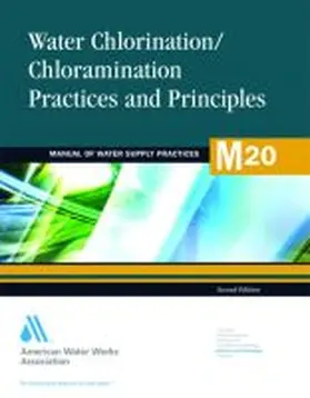  M20 Water Chlorination/Chloramination Practices and Principles, Second Edition | Buch |  Sack Fachmedien